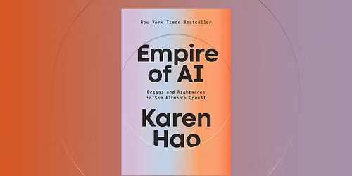 First Thursday Book Discussion: "Empire of AI"