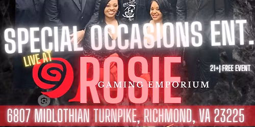 June 12th - SPECIAL OCCASIONS ENT live at ROSIE Gaming Emporium RICHMOND VA 
