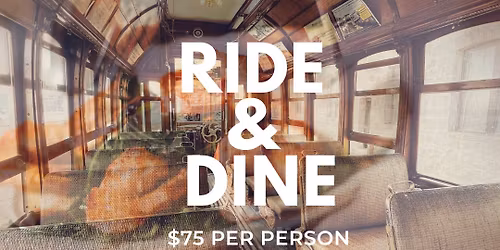 Yakima Trolley Ride & Dine