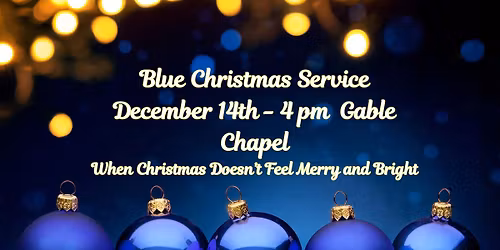 Blue Christmas Service (Indianola First UMC - Gable Chapel)