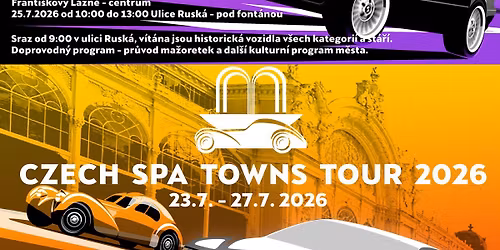Setk\u00e1n\u00ed a v\u00fdstava historick\u00fdch vozidel a youngtimer\u016f u p\u0159\u00edle\u017eitosti akce Czech Spa Towns TOUR 2026