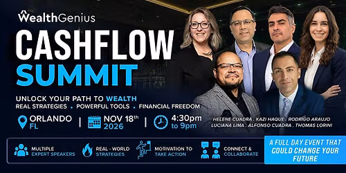 WealthGenius Presents -  Orlando, FL- Cashflow Summit [111826]