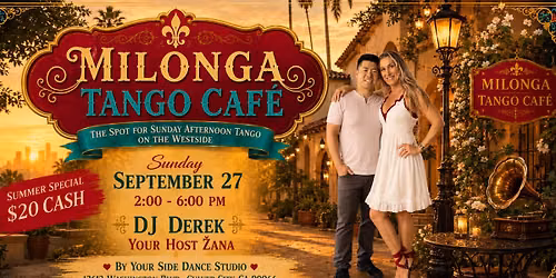 Milonga Tango Caf\u00e9 ~ Afternoon Edition with DJ Derek!