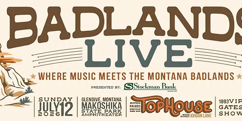 BADLANDS LIVE: TOPHOUSE presented by Stockman Bank | Where Montana music meets the Badlands