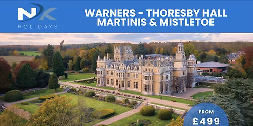 Warners - Thoresby Hall Martinis & Mistletoe