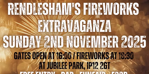 Rendlesham's Fireworks Extravaganza