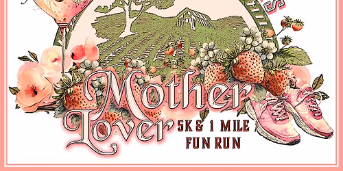 Mother Lover 5K & 1 Mile Fun Run 