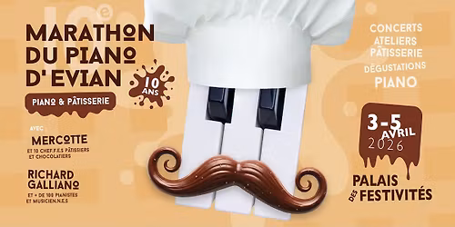 Marathon du piano 2026, 10 ans de festival! th\u00e8me: "Piano et p\u00e2tisserie"