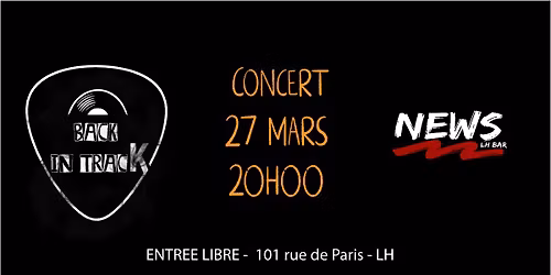 Back IN Track en concert au News !