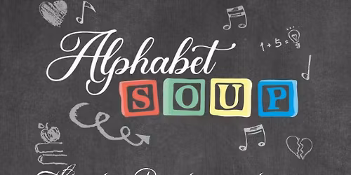 Theatre Restaurant - Alphabet Soup 