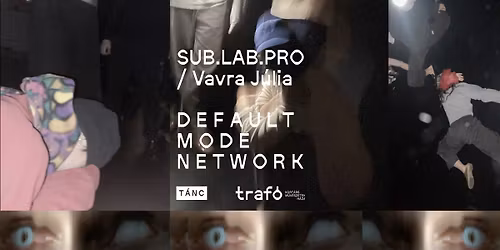 SUB LAB PRO \/ Vavra J\u00falia: D E F A U L T M O D E N E T W O R K