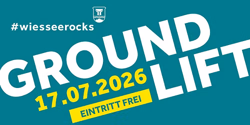 #wiesseerocks \u2013 Groundlift