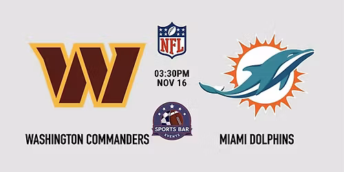 Washington Commanders @ Miami Dolphins [NFL] - Malasa\u00f1a | Sports Pub Madrid