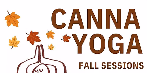 Fall Canna Yoga Sessions