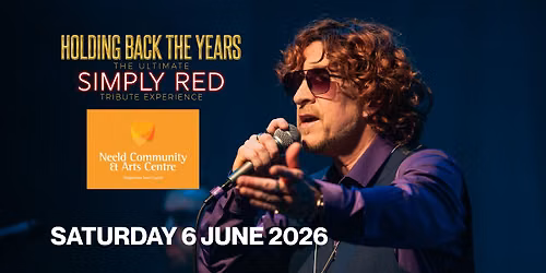 Holding Back The Years - Neeld Community & Arts Centre - 6 June 2026