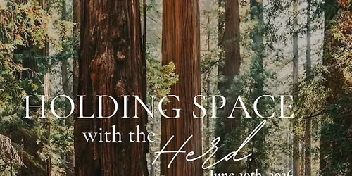Holding Space with the Herd