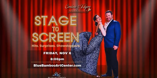 Stage to Screen | November 6 | Blue Bamboo