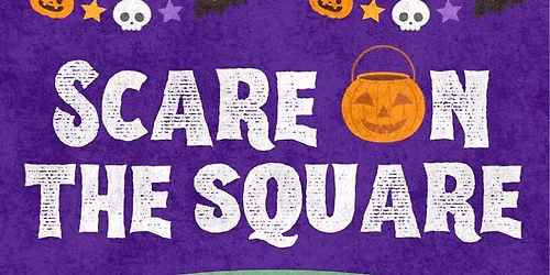 Scare On The Square