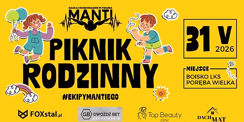 IV RODZINNY PIKNIK EKIPY MANTIEGO