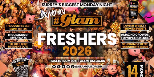 \ud83d\ude3bGLAM FRESHERS 2026!! \ud83e\udd29\ud83e\udd73 Surrey's Wildest Freshers Night! \ud83e\udd29 