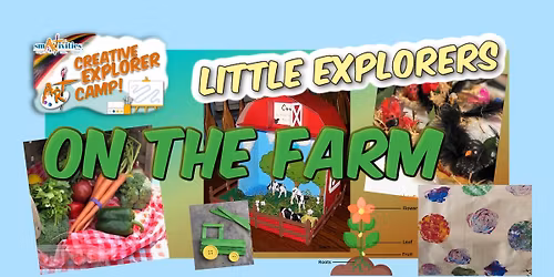 Creative Explorer Summer Camp: Little Explorers - On The Farm