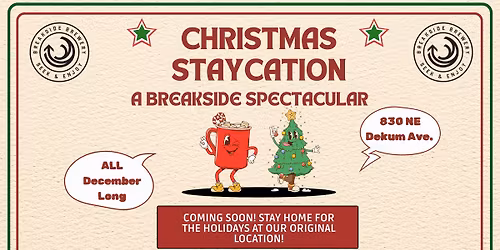 Christmas Staycation: A Breakside Spectacular