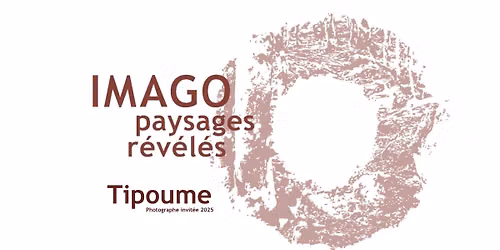 Inauguration exposition de Tipoume - IMAGO paysages r\u00e9v\u00e9l\u00e9s