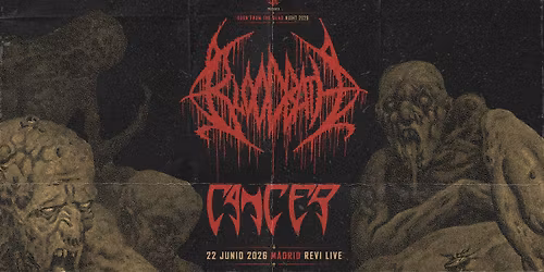 Bloodbath + Cancer (Madrid)