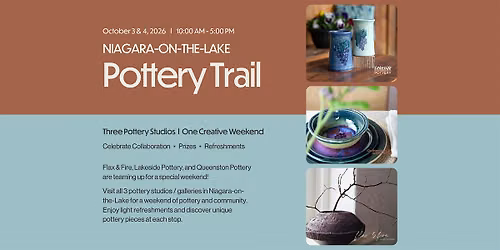 Niagara Pottery Trail: Queenston Pottery, Flax & Fire & Lakeside Pottery