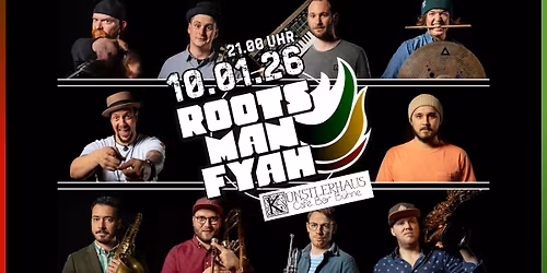 ROOTSMAN FYAH | K\u00fcnstlerhaus Kempten