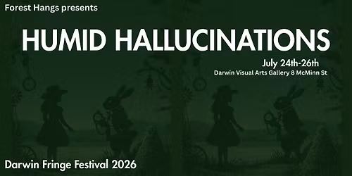 Humid Hallucinations