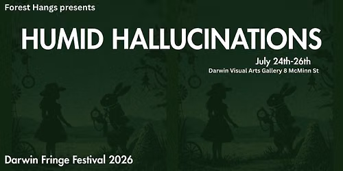 Humid Hallucinations