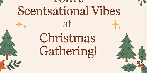 Toni's Scentsational Vibes at Christmas Gathering