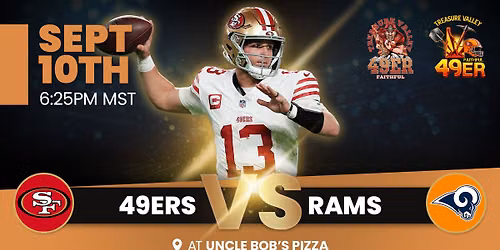 \ud83d\udd25 49ers vs. Rams: The Australia Opener \u2014 The Road to the Super Bowl Starts at Uncle Bob\u2019s \ud83d\udd25