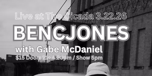 Bencjones w\/ Gabe McDaniel at The Cicada