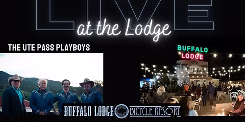 LIVE at the Lodge - The Ute Pass Playboys + Munchies Food Truck