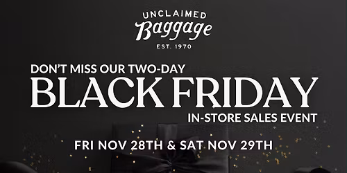 Black Friday Weekend @ Unclaimed Baggage