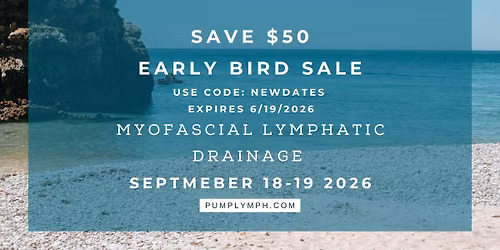 \u2022Myofascial Lymphatic Drainage Hybrid -4.5 CE online & 16 CE Live hands on $530 Milton, WI