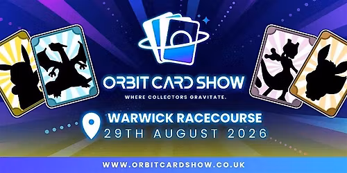 Orbit Card Show @ Warwick Racecourse