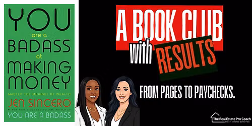 A BOOK CLUB WITH RESULTS You Are a Badass at Making Money by Jen Sincero