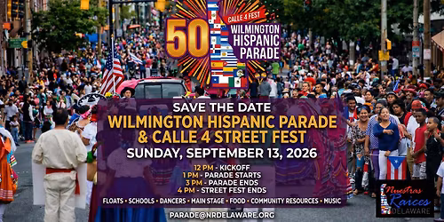 WILMINGTON HISPANIC 50th ANNIVERSARY PARADE & STREET FEST