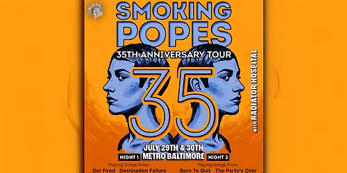 SMOKING POPES w\/ Radiator Hospital @ Metro Baltimore