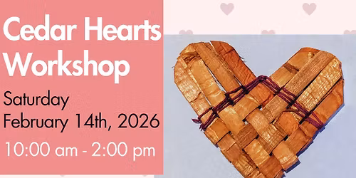 Cedar Hearts Workshop w\/ Kippie Joe