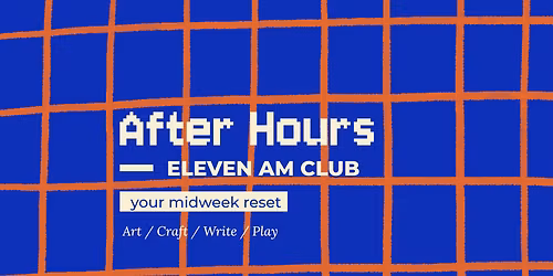 After Hours with Eleven AM Club