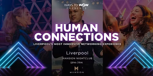 Liverpool's Most Immersive Networking Experience