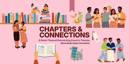 Chapters & Connections: A Book-Themed Networking Event in Toronto