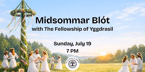 Midsommar Bl\u00f3t with The Fellowship of Yggdrasil