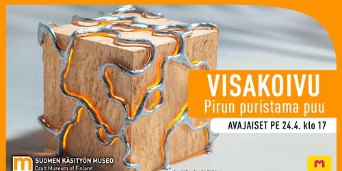 N\u00e4yttelyn avajaiset: Visakoivu - Pirun puristama puu