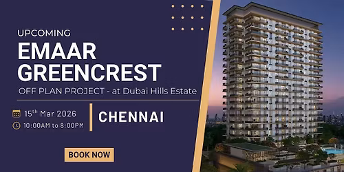 Greencrest by Emaar: Dubai Off-Plan Property Expo - Chennai