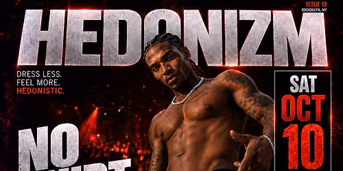 HEDONIZM - NO SHIRT Edition